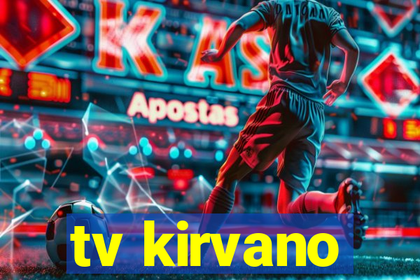 tv kirvano